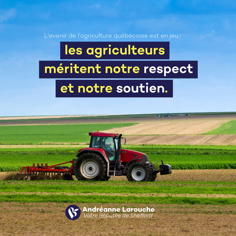 Pressions dans le secteur agricole : Andréanne Larouche presse le gouvernement fédéral d’agir